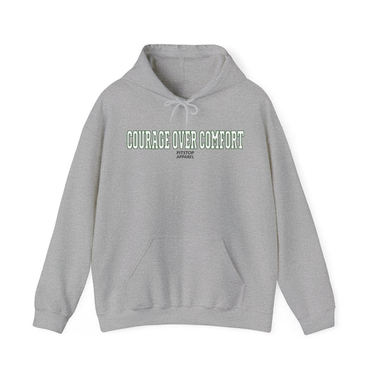 Courage Over Comfort hoodie